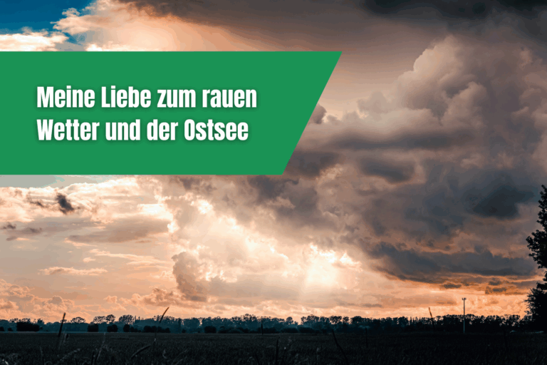 souej blog meine liebe zum rauen wetter und der ostsee